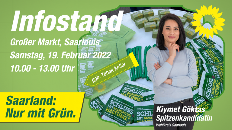 Auf in den Wahlkampf: Am 19.02.2022 Infostand der Grünen in Saarlouis 