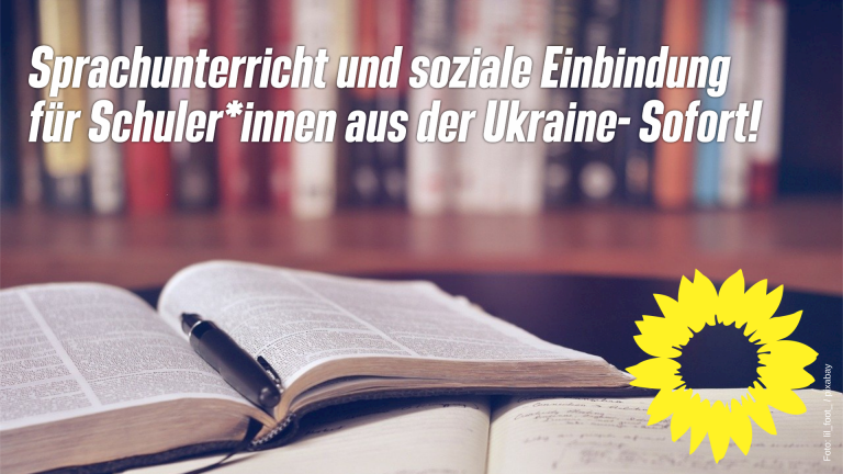 Sprachunterricht und soziale Einbindung für Schuler*innen aus der Ukraine- Sofort!