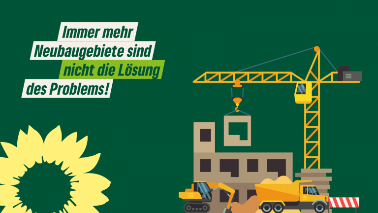 Grüne kritisieren Forderung der CDU zur schnelleren Ausweisung von Neubaugebieten