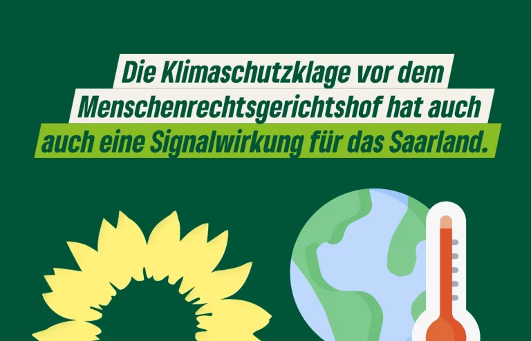 Klimaschutzklage vor Menschenrechtsgerichtshof auch mit Signalwirkung für das Saarland