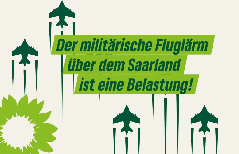Saar-Grüne fordern Belastungen durch militärischen Fluglärm als Top-Thema auf Anke Rehlingers Agenda