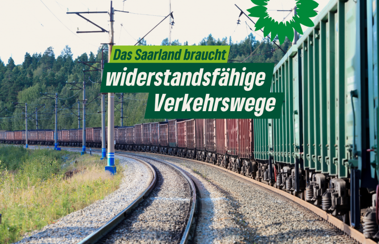 Saar-Grüne: Resilienz der Verkehrswege in das Saarland muss auf den Prüfstand