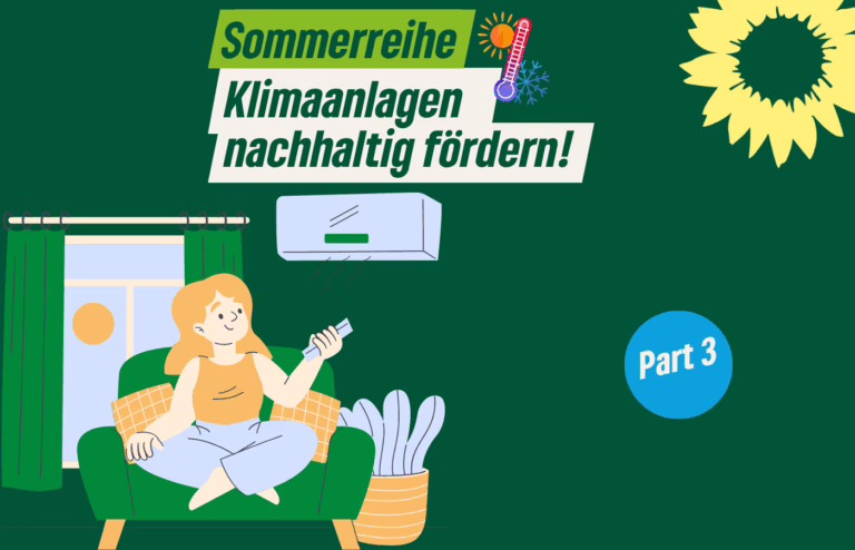 Sommerreihe Teil 3: Kühlen ohne Klimakollaps – Saar-Grüne fordern nachhaltige Klimaanlagen-Förderung